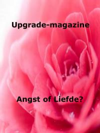 Ugrade-magazines Angst of liefde okt. 2013